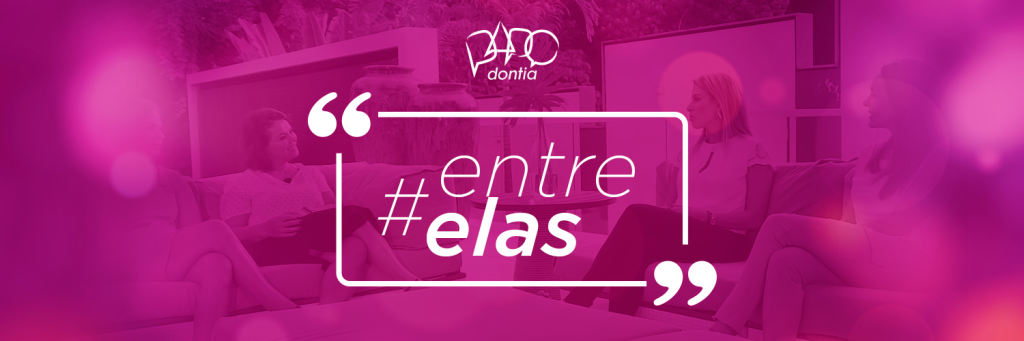 Que tipo de mulher plural é você? Estreia do ‘Papodontia’ com um especial para o Dia Internacional da Mulher