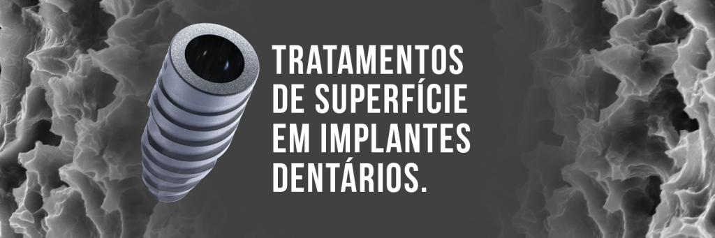 9m3ej6lmna capa blog marrom - Tratamento de superfície de Implantes Dentários